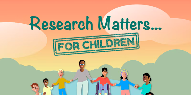 On an orange, green and blue background, there are people holding hands at the bottom of the image. In the top middle there is green text reading  "Research Matters...FOR CHILDREN"